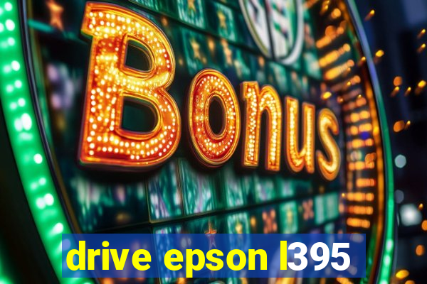 drive epson l395